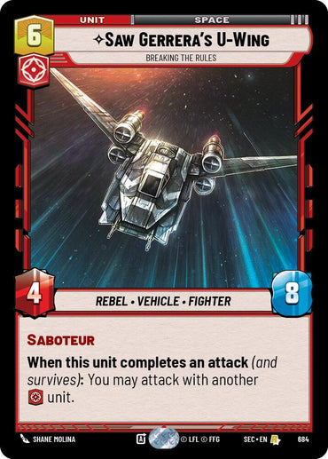 Saw Gerrera's U-Wing - Wing (684) - Breaking the Rules (Foil) (684) (684) [Secrets of Power]